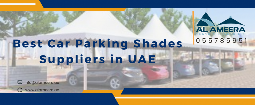 Best Car Parking Shades Suppliers in UAE
